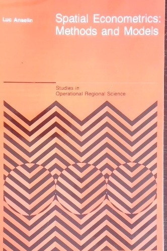 Spatial Econometrics: Methods and Models: Methods And Models (Studies In Operational Regional Science) [Paperback] [Dec 30, 2010] Anselin, L.