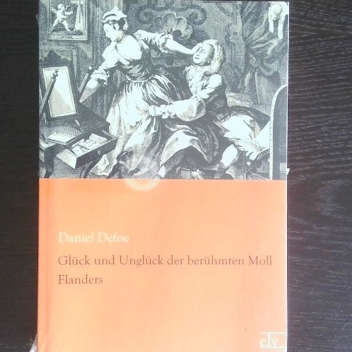 Glueck und Unglueck der beruehmten Moll Flanders [Paperback] [Jan 13, 2015] Defoe, Daniel and van den Bruck, Arthur Moeller
